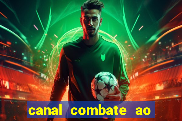 canal combate ao vivo online multicanais