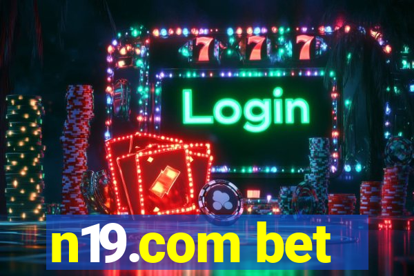 n19.com bet