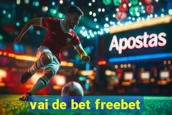 vai de bet freebet