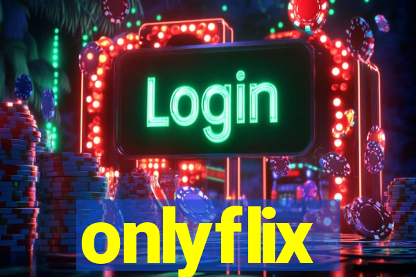 onlyflix