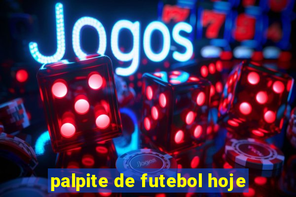 palpite de futebol hoje