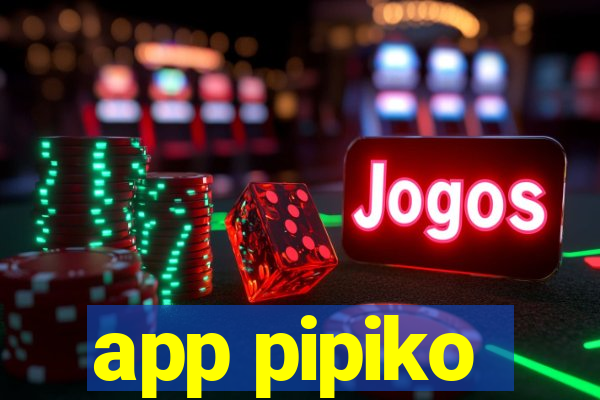 app pipiko