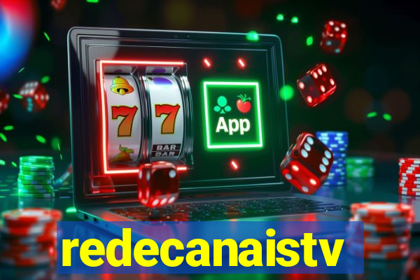 redecanaistv