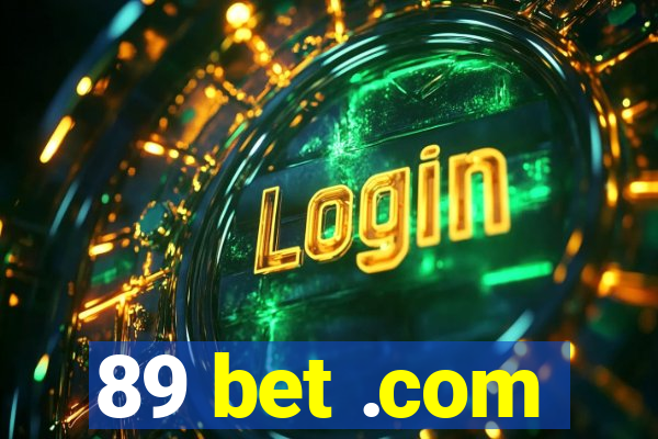 89 bet .com