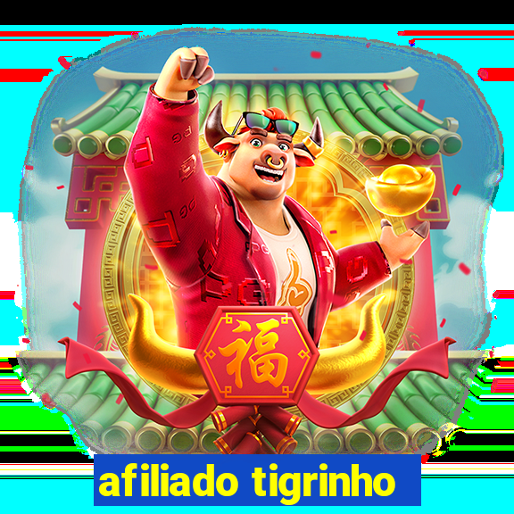 afiliado tigrinho