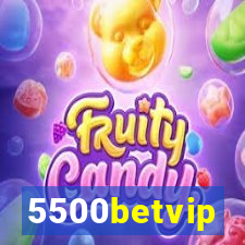 5500betvip