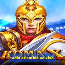 radio atlantida ao vivo