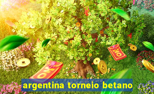 argentina torneio betano