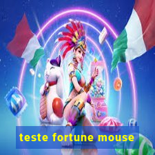 teste fortune mouse