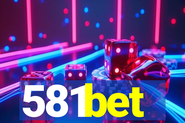 581bet