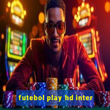 futebol play hd inter