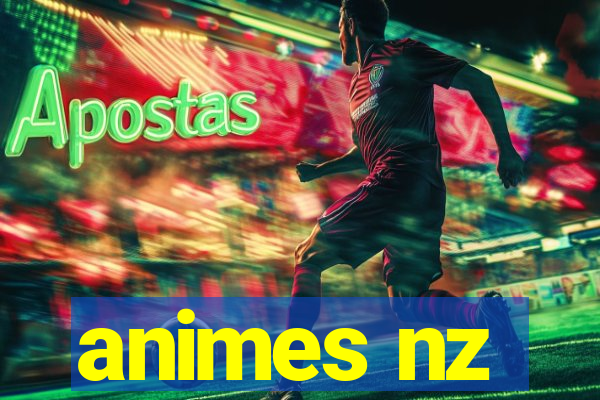 animes nz