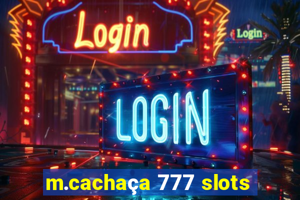 m.cachaça 777 slots