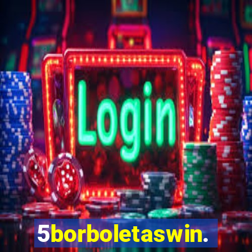 5borboletaswin.com