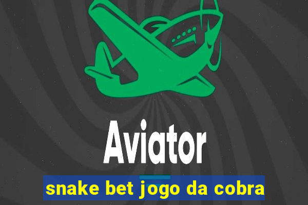 snake bet jogo da cobra