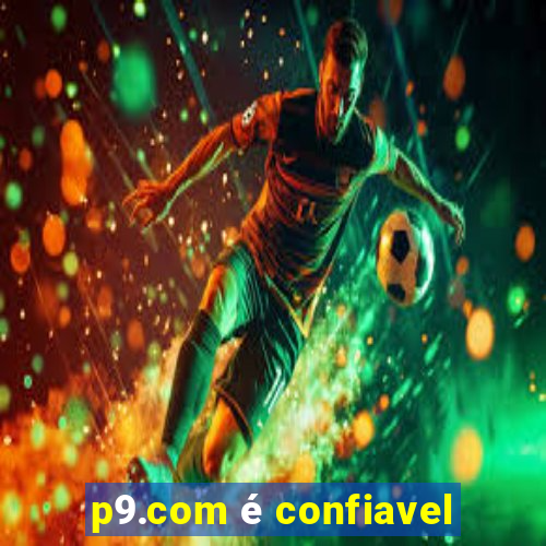 p9.com é confiavel