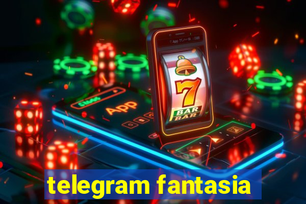 telegram fantasia