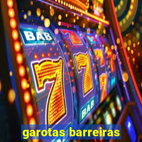 garotas barreiras