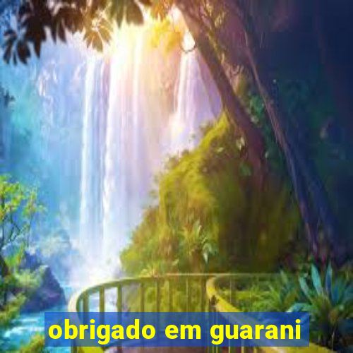 obrigado em guarani