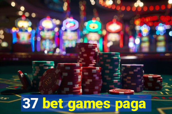 37 bet games paga