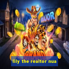 lily the realtor nua