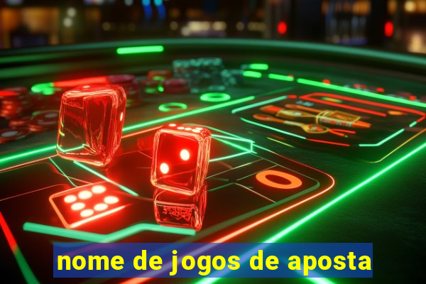 nome de jogos de aposta