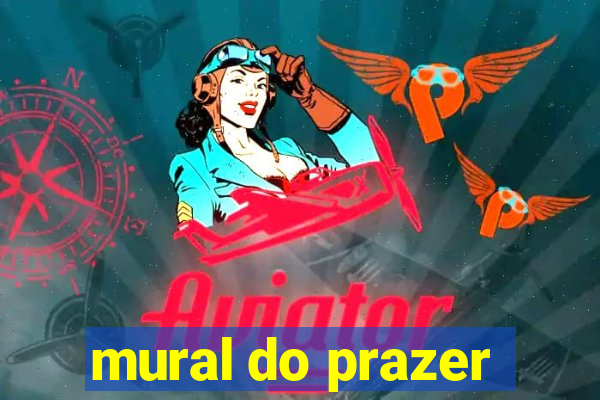 mural do prazer