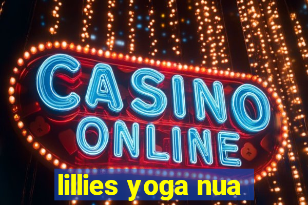 lillies yoga nua