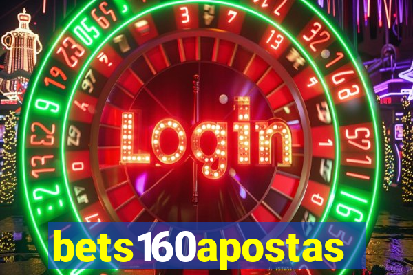 bets160apostas