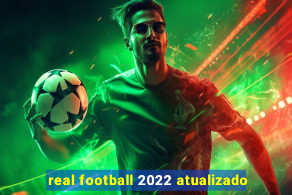 real football 2022 atualizado