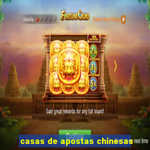 casas de apostas chinesas