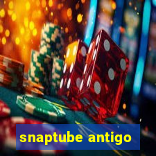 snaptube antigo