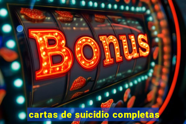 cartas de suicidio completas