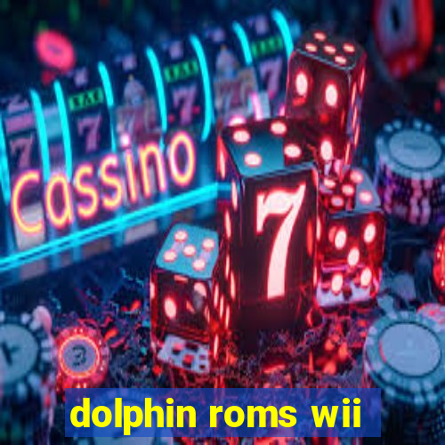 dolphin roms wii