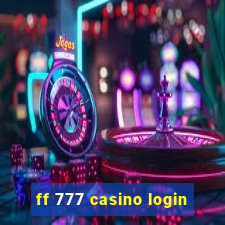 ff 777 casino login