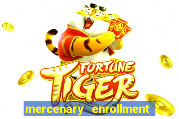 mercenary enrollment pt br