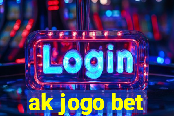 ak jogo bet