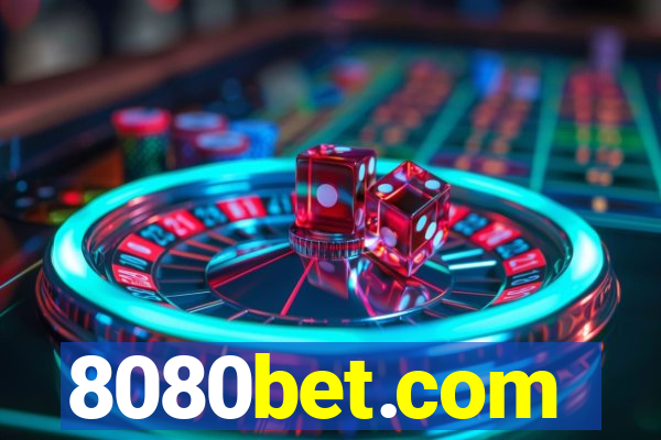 8080bet.com