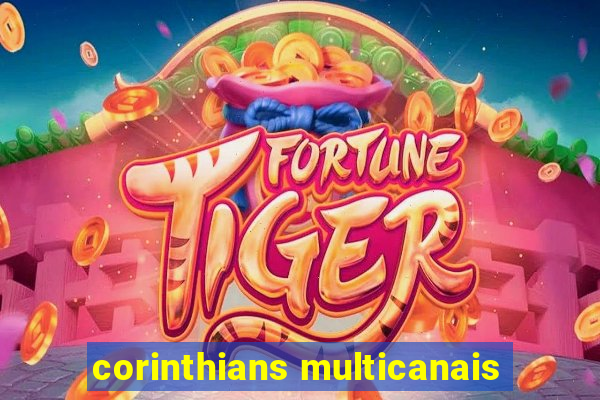 corinthians multicanais