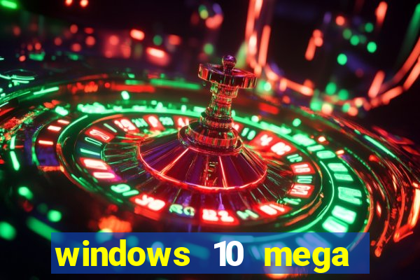 windows 10 mega lite premium download