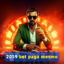 2059 bet paga mesmo