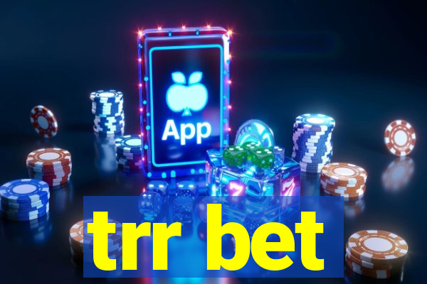 trr bet