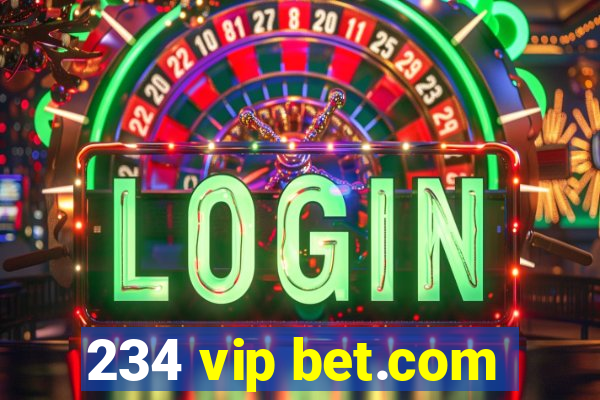 234 vip bet.com