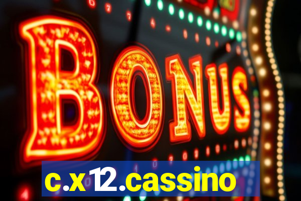 c.x12.cassino