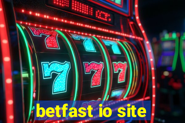 betfast io site