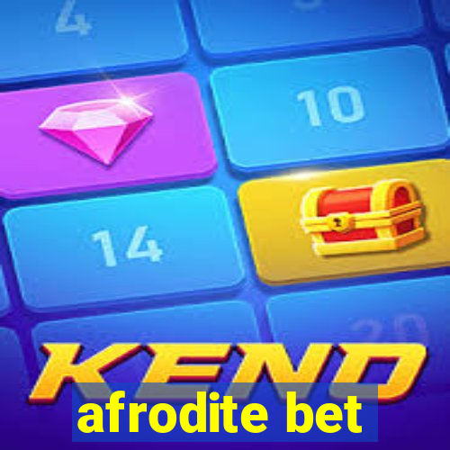 afrodite bet