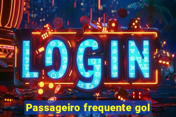 Passageiro frequente gol