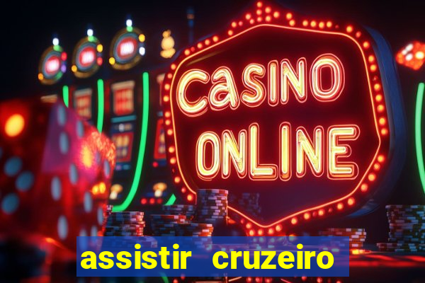 assistir cruzeiro ao vivo futemax