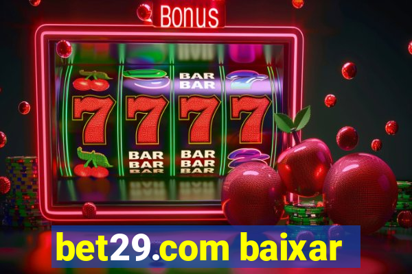 bet29.com baixar