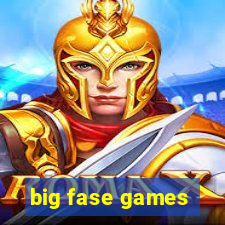 big fase games